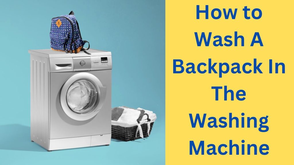 Can I Wash A Jansport Backpack In The Washing Machine