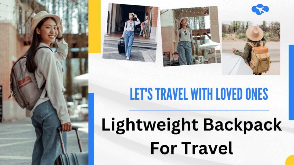 Best Lightweight Backpack For Travel