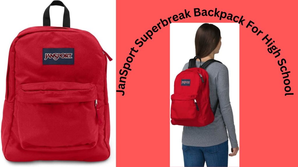 Is JanSport Superbreak Good For High School