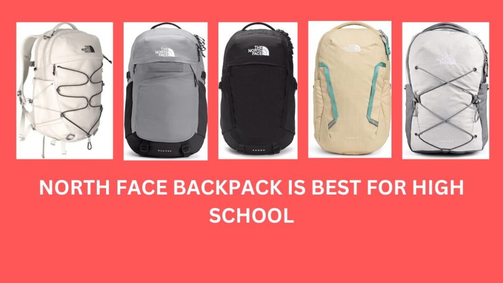 What North Face Backpack Is Best For High School