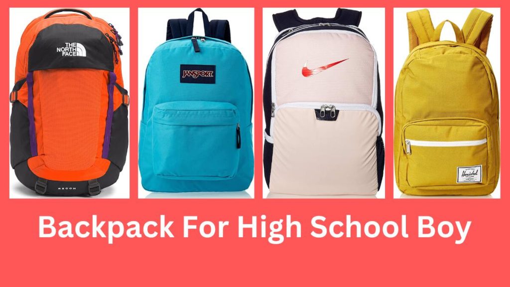 Best Backpack For High School Boy