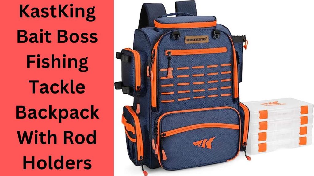 KastKing Bait Boss Fishing Tackle Backpack With Rod Holders