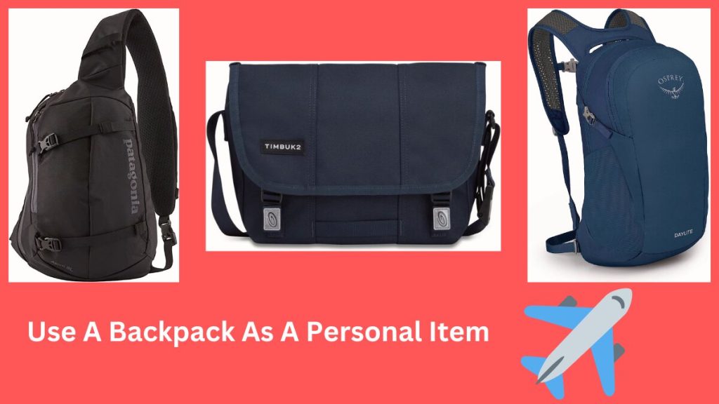 Can I use a backpack as a personal item?