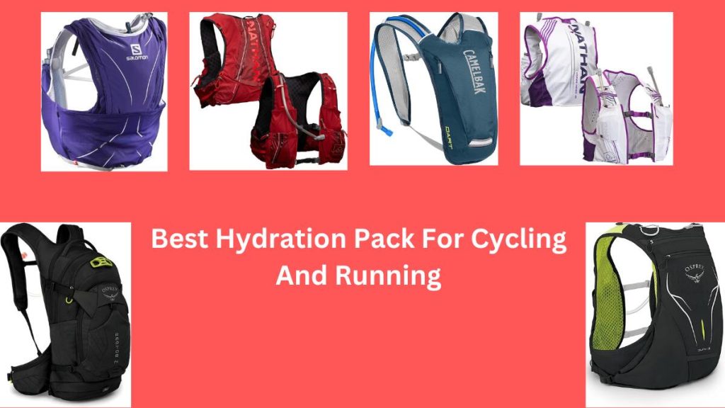 What Is The Best Hydration Pack For Cycling And Running?