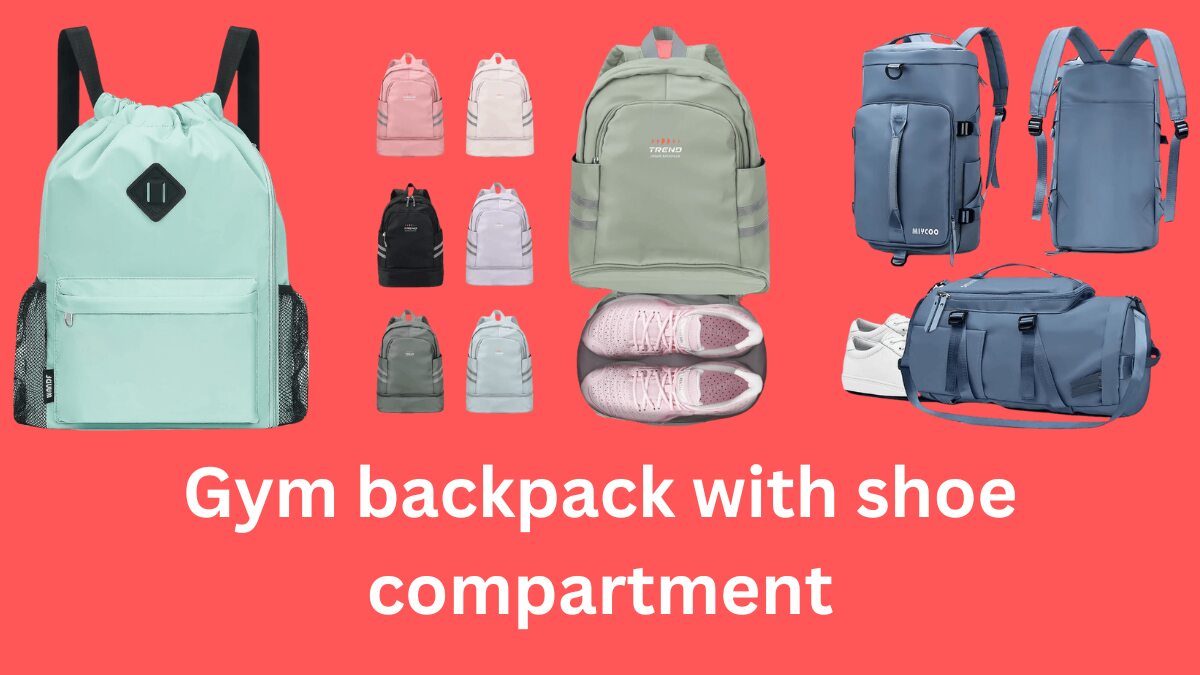 best gym backpack with shoe compartment FineBackPack