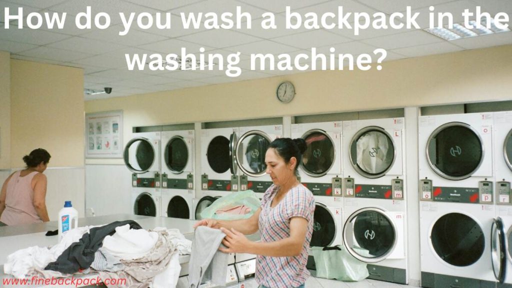 How do you wash a backpack in the washing machine?