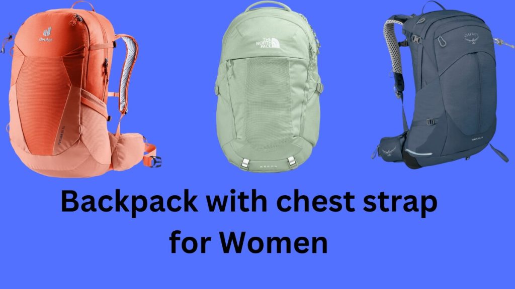 women's backpack with chest strap