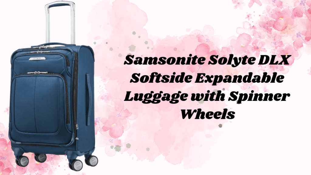 Samsonite Solyte DLX Softside Expandable Luggage