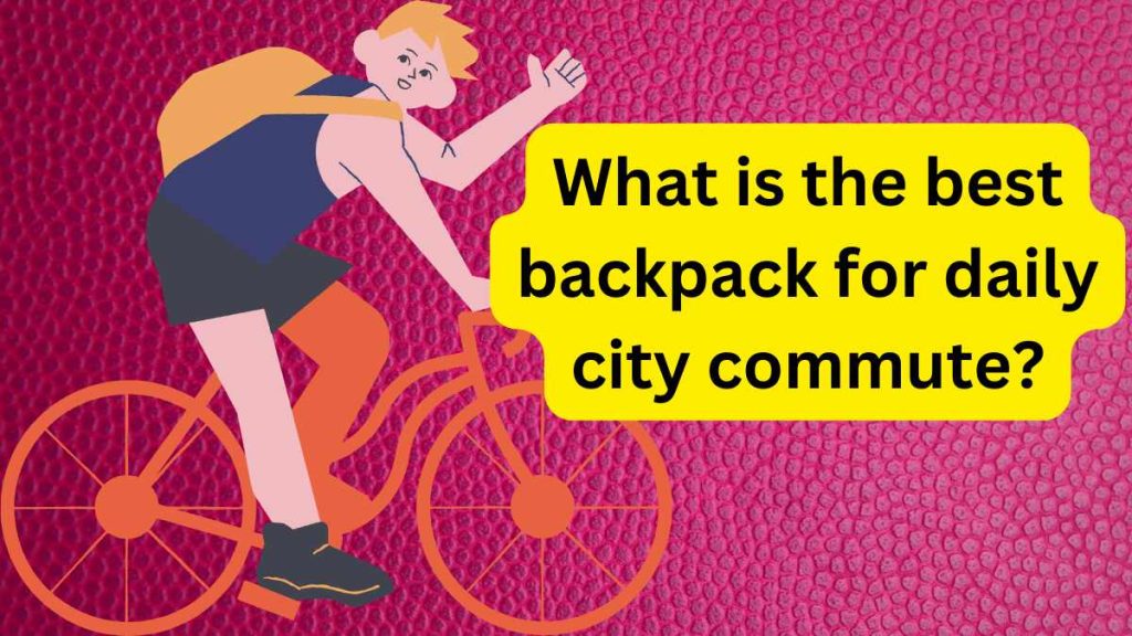 what is a commuter backpack
