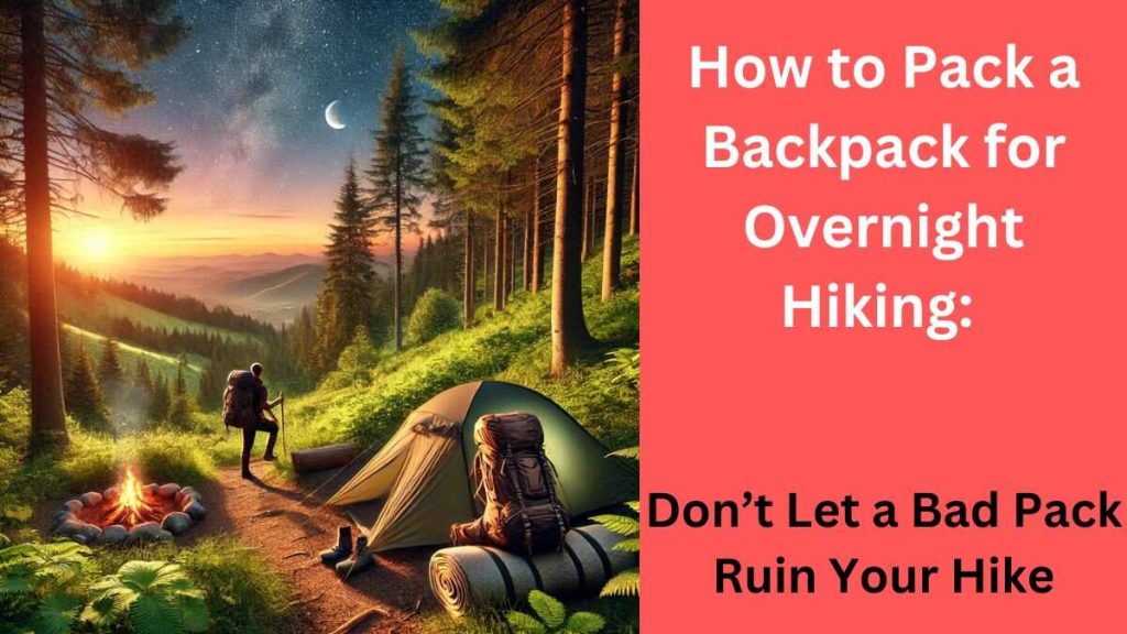 how to pack a backpack for overnight hiking