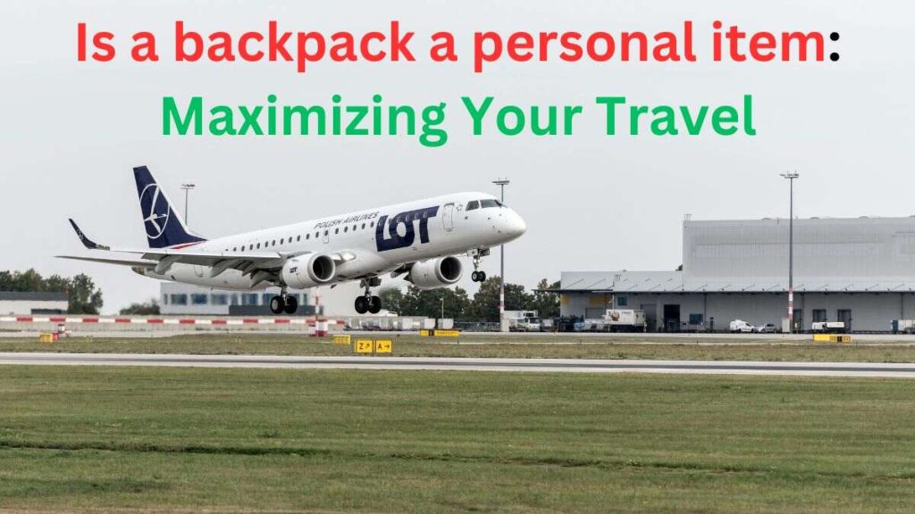 is a backpack a personal item