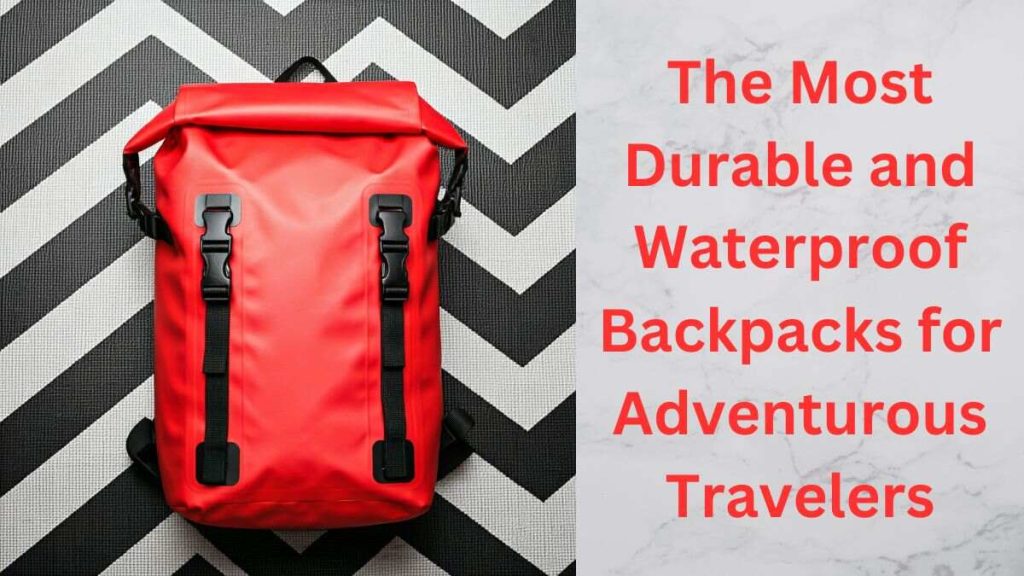 best waterproof backpack for travel