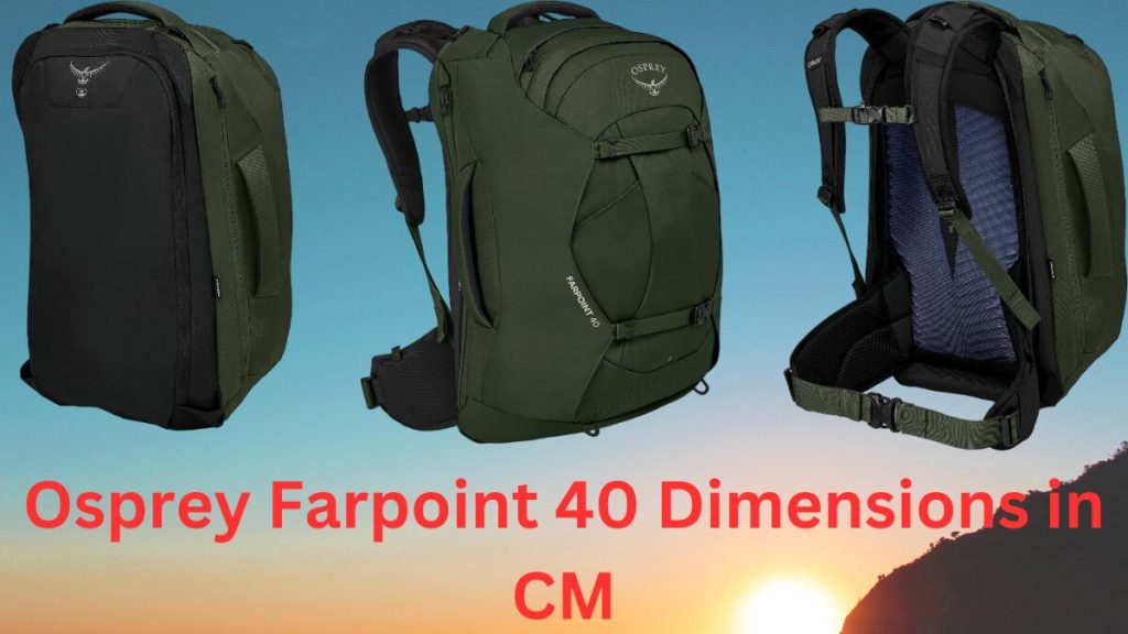 Osprey Farpoint 40 Dimensions in cm