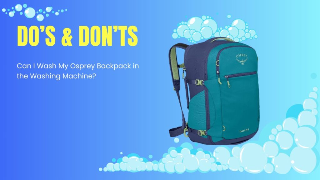 Can I Wash My Osprey Backpack in the Washing Machine