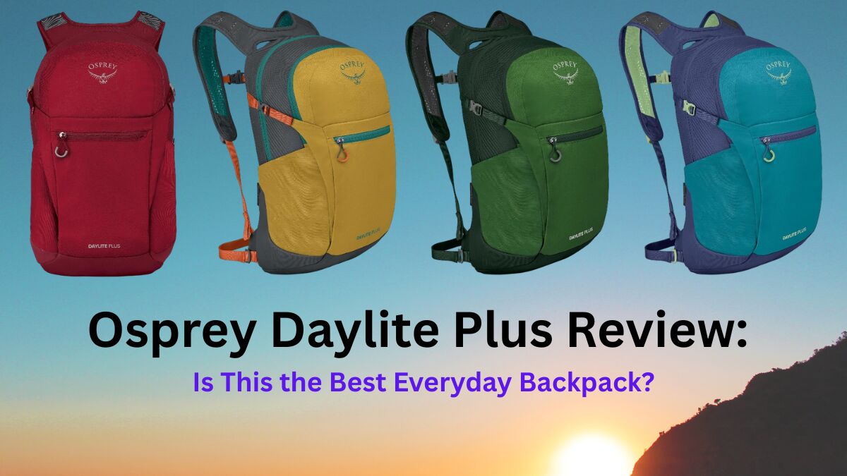 Osprey Daylite Plus Review | Fine Backpack